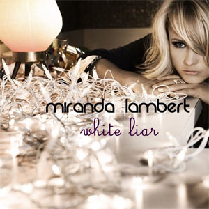 Álbum White Liar de Miranda Lambert
