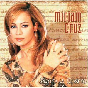 Álbum Punto Y Aparte de Miriam Cruz