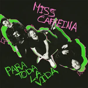 Álbum Para Toda La Vida de Miss Caffeina