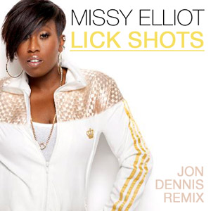 Álbum Lick Shots (Jon Dennis Remix) de Missy Elliott