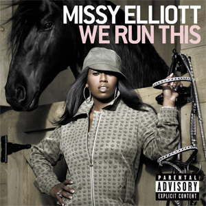 Álbum We Run This de Missy Elliott