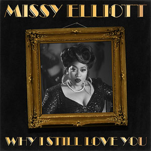 Álbum Why I Still Love You de Missy Elliott
