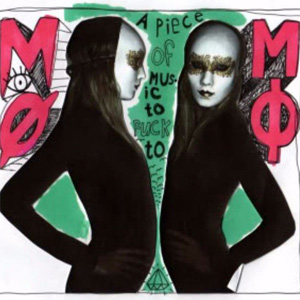 Álbum A Piece Of Music To Fuck To de MO - Momomoyouth