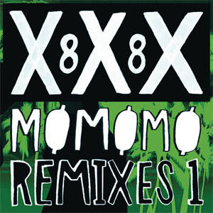 Álbum Xxx 88  (Remixes 1) de MO - Momomoyouth