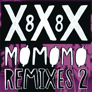Álbum Xxx 88  (Remixes 2) de MO - Momomoyouth