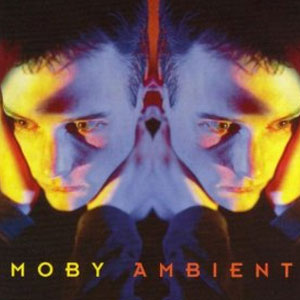 Álbum Ambient de Moby