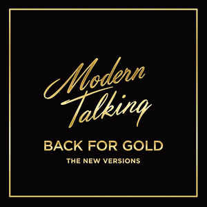 Álbum Back For Gold (The New Versions) de Modern Talking