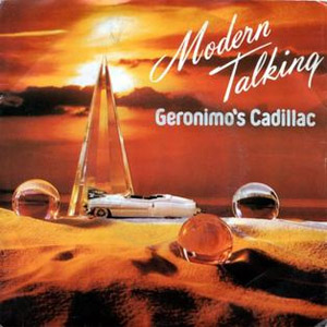 Álbum Geronimo's Cadillac de Modern Talking