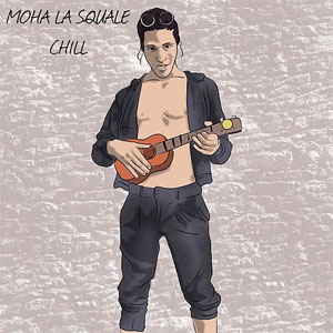 Álbum Chill de Moha La Squale