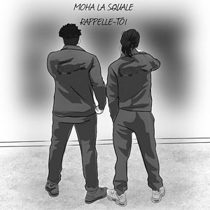 Álbum Rappelle-toi  de Moha La Squale