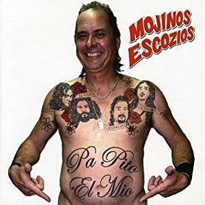 Álbum Pa Pito El Mío de Mojinos Escozíos
