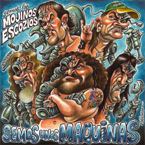Álbum Semos unos máquinas de Mojinos Escozíos