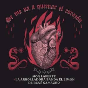 Álbum Se Me Va A Quemar El Corazón (Remix) de Mon Laferte