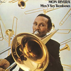 Álbum Mon Y Sus Trombones de Mon Rivera