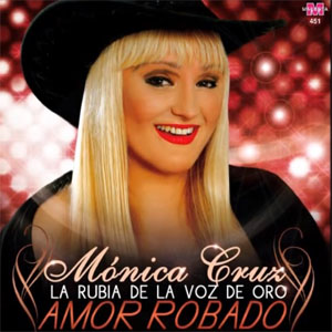 Álbum Amor Robado de Mónica Cruz 