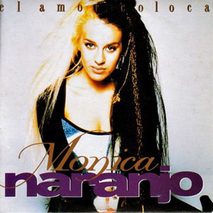 Álbum El Amor Coloca de Mónica Naranjo