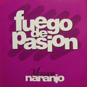 Álbum Fuego De Pasión de Mónica Naranjo