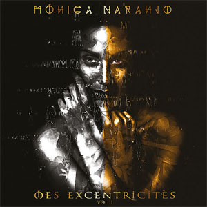 Álbum Mes Excentricités, Vol. 1 de Mónica Naranjo
