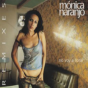 Álbum No Voy A Llorar (Remixes) de Mónica Naranjo