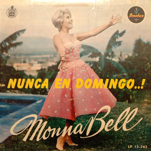 Álbum ...Nunca En Domingo...! de Monna Bell