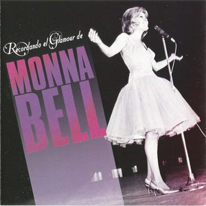 Álbum Recordando El Glamour De Monna Bell de Monna Bell