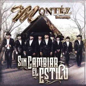 Álbum Sin Cambiar El Estilo de Montez de Durango