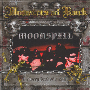 Álbum Monsters Of Rock (The Very Best Of Metal) de Moonspell