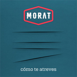 Álbum Como Te Atreves de Morat
