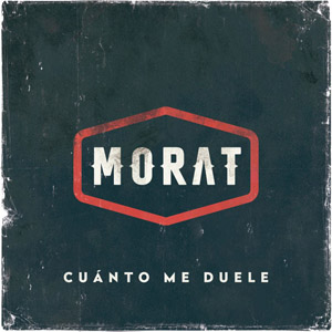 Álbum Cuanto Me Duele de Morat