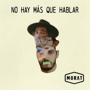 Álbum No Hay Más Que Hablar de Morat