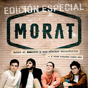 Álbum Sobre El Amor Y Sus Efectos Secundarios... Y Unas Cuantas Cosas Más (Edición Especial) de Morat