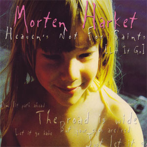 Álbum Heaven's Not For Saints (Let It Go) de Morten Harket