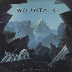 Álbum Go For Your Life de Mountain
