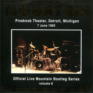 Álbum Live At The Pineknob Theater 1985 de Mountain