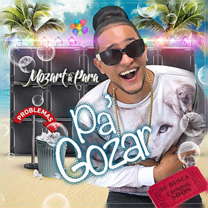 Álbum Pa Gozar de Mozart La Para