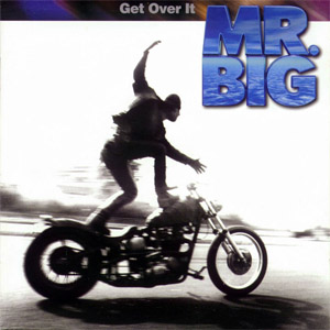 Álbum Get Over It  de Mr. Big