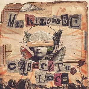 Álbum Cabecita Loca de Mr. Kilombo