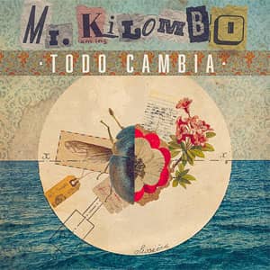 Álbum Todo Cambia de Mr. Kilombo