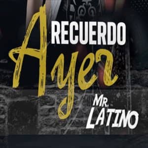 Álbum Recuerdo Ayer de Mr. Latino