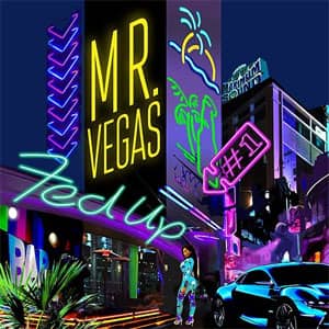 Álbum Fed Up de Mr. Vegas