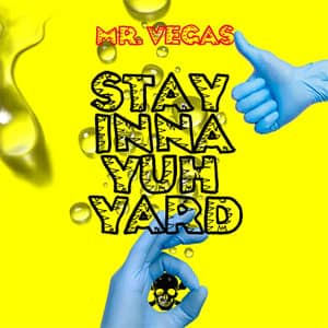 Álbum Stay Inna Yuh Yard de Mr. Vegas