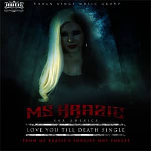 Álbum Love You Till Death de Ms. Krazie