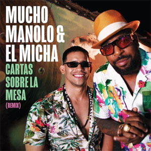 Álbum Cartas Sobre La Mesa (Remix) de Mucho Manolo