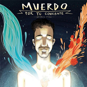 Álbum Por tú Corriente (Seoan Mix) de Muerdo