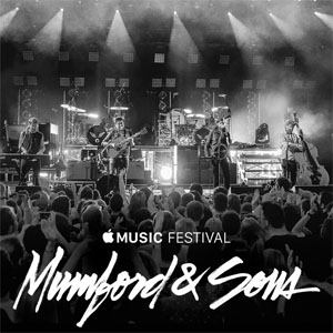 Álbum Apple Music Festival: London 2015 de Mumford y Sons