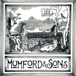 Álbum Love Your Ground de Mumford y Sons
