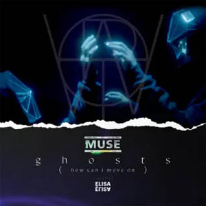 Álbum Ghosts (How Can I Move On) de Muse