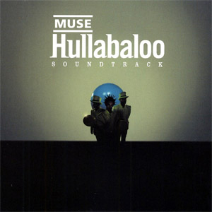 Álbum Hullabaloo Soundtrack de Muse