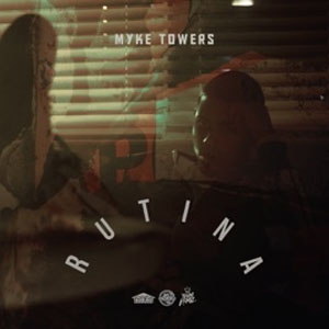 Álbum Rutina de Myke Towers