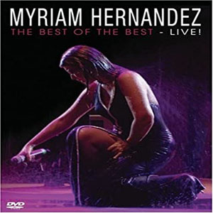 Álbum The Best Of The Best - Live! de Myriam Hernández